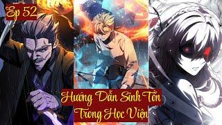 Chap 52 - Hướng Dẫn Sinh Tồn Trong Học Viện Chap Mới Nhất  l Thanh Minh Review