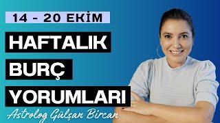 14 - 20 EKİM HAFTALIK BURÇ YORUMLARI | ASTROLOG GÜLŞAN BİRCAN