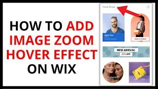 How to Add Image Zoom Hover Effect on Wix [QUICK GUIDE]