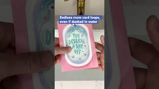 Endless looping Mom, Mother’s Day card #mother