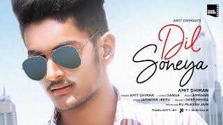 Punjabi Song 2020 | Dil Soneya -  Amit Dhiman | Sanga |  Ammann |  Punjabi Song 2020