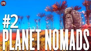 Planet Nomads - Прохождение в 2022 #2 (стрим)