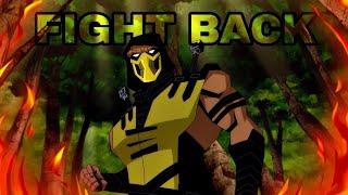 FIGHT BACK | Mortal Kombat | Scorpion Fight