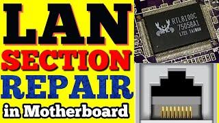 Lan Section Repair in motherboard | Lan port Not Working problem solution | How to fix lan Chip