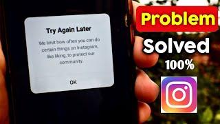 Instagram Try Again Later Problem Solved | We limit how often you can do certain things on instagram