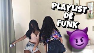 PLAYLIST DE FUNK + DANÇA (COM A AMIGA)