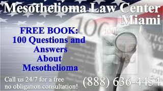 Miami, FL - Mesothelioma & Asbestos - Lawyer | Attorney | Lawsuit - (Lung Cancer, Asbestosis)