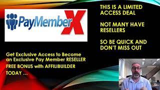 [FREE MEGA Bonus with Affilibuilder] PayMember X Pro + Resellers Rights