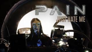 PAIN - Just Hate Me (OFFICIAL MUSIC VIDEO)