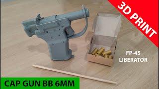 FP-45 Liberator 3D Print Cap Gun BB 6mm