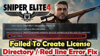 sniper elite 4 I Red line error FIX I Failed to create license directory please check steam path I W