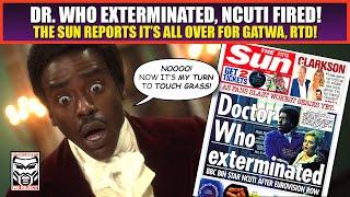 Doctor Who EXTERMINATED | Ncuti Gatwa Fired, Doctor Who CANCELED Reports The Sun UK!