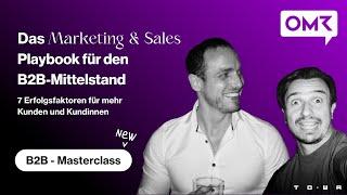 B2B Marketing & Sales Playbook für mehr Kunden im Mittelstand - OMR Masterclass 2024