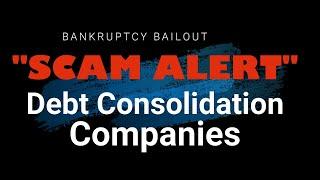 Are Debt Consolidation Companies a SCAM? A Lawyer Explains.