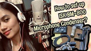 ISK BM-800 Microphone Condenser (Unbox and Set up Tutorial)