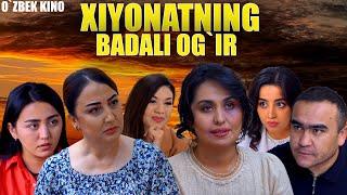 Xiyonatning badali og'ir (O`zbek kino) Хиёнатнинг бадали оғир