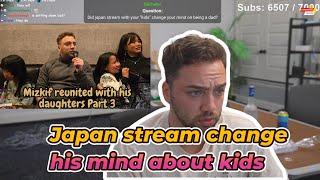 Japan stream change Mizkif about kids and family