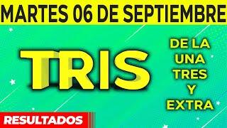 Resultado del sorteo de Tris de la Una, Tres y Extra del Martes 6 de Septiembre de del 2022. 