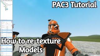 PAC3 Tutorial | Re-texturing Models