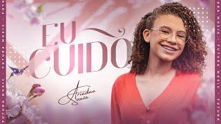 Eu Cuido - Ariadne Souza (Clipe Oficial Futura Music)