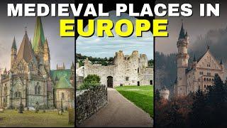 Time Traveler's Delight️: 15 Enchanting Medieval Places in Europe