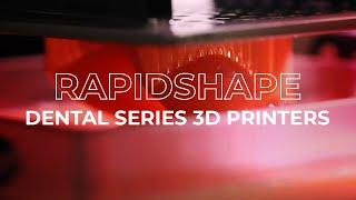 RapidShape Dental Series | Desktop 3D Printing for Dental Labs and Clinics