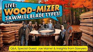 Special Guest Joe Maine on Blades!  Sawmill & Forestry Round Table #11