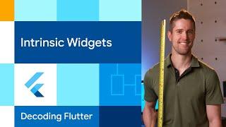 Intrinsic widgets | Decoding Flutter