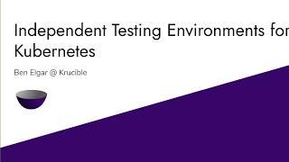 Krucible - Independant testing environments for Kubernetes