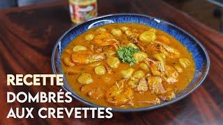 Dombrés et ouassous/crevettes ! Recette antillaise !