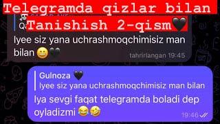 Telegramda QIZLAR ‍️Bilan tanishish 2-qism