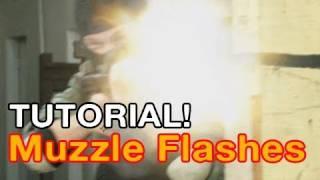 TUTORIAL: Muzzle Flashes (Includes Stock Footage!)