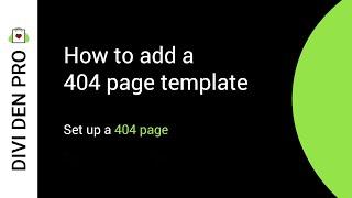 How to add a 404 page template - Divi Den Pro