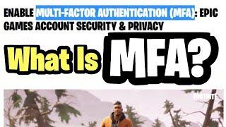 What is MFA on fortnite? | Multi-Factor Authentication (MFA) Fortnite | MFA vs 2FA Fortnite