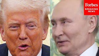 Trump Puts Trust In Putin: 'I Don't Believe He's Going To Violate His Word'