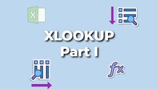 How to use XLOOKUP in Microsoft Excel | The Excel Lab (Part I)