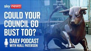 Daily Podcast: Could your council go bust too?