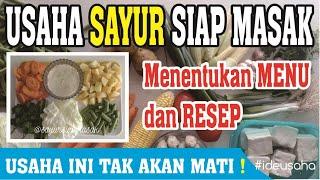 Usaha Sayur Siap Masak | Menentukan Menu dan Resep