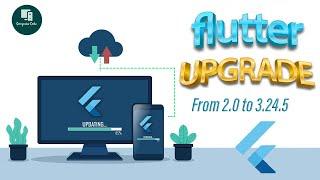 How to migrate or upgrade your old flutter project to latest version  in 2024 | Computer Code.