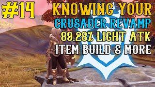 #14 Knowing Your Crusader Revamp - 89.28% Light ATK Item Build & More ! - Dragon Nest