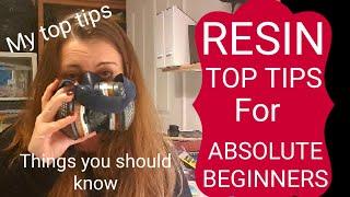 RESIN: *TOP TIPS* Starting resin for the first time? *Things you should know*