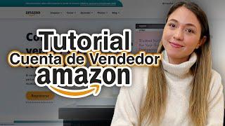 Crear una Cuenta de Vendedor Amazon - Tutorial Paso a Paso - 2024