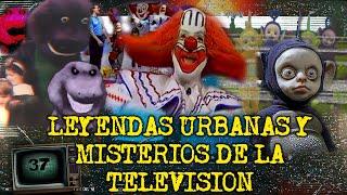 LEYENDAS URBANAS Y MISTERIOS DE LA TELEVISION