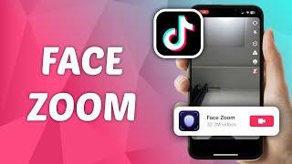 How to Face Zoom on TikTok - Quick and Easy Guide!