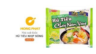HỒNG PHÁT Nhà Xuất Khẩu: Hủ Tiếu Chay Nam Vang Nhịp Sống Gói 66g