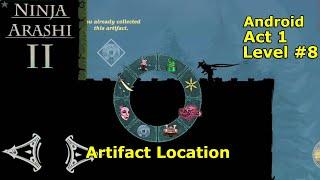 Level 8 | Act 1 | Artifact Location | Coin Of Luck | Ninja Arashi 2 | Android