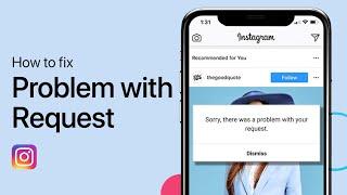 Instagram - Sorry There Was A Problem With Your Request Error Fix