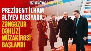 PREZİDENT İLHAM ƏLİYEV RUSİYADA. ZƏNGƏZUR DƏHLİZİ MÜZAKİRƏSİ BAŞLANDI | BİZİM MÖVQE CANLI YAYIM