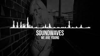 Soundwaves - We Are Young (Radio Edit)