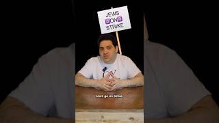Jews On Strike #shorts